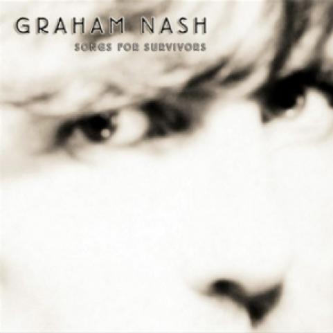 Graham Nash - Songs For Survivors (2002)