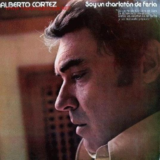 Alberto Cortez - Soy Un Charlatán De Feria (1976)
