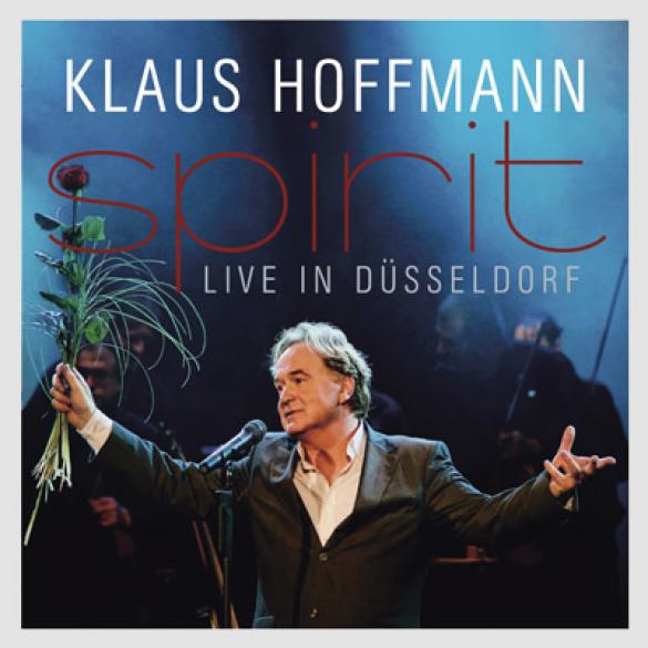 Klaus Hoffmann - Spirit - Live In Düsseldorf (2009)