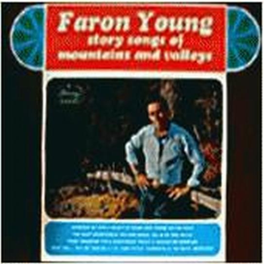 Faron Young - Story Songs Of Mountains And Valleys (1964)