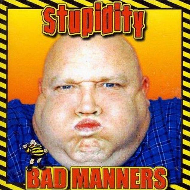 Bad Manners - Stupidity (2003)
