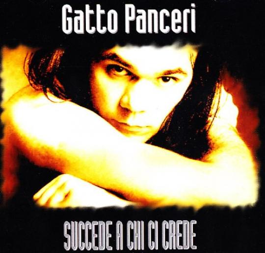 Gatto Panceri - Succede A Chi Ci Crede (1994)