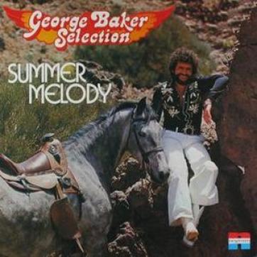 George Baker Selection - Summer Melody (1977)