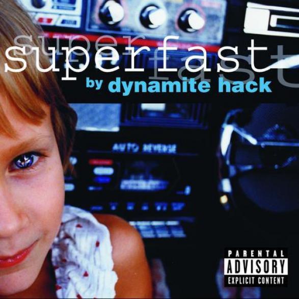 Dynamite Hack - Superfast (2000)