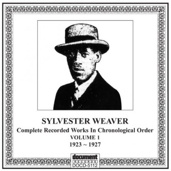 Sylvester Weaver - Sylvester Weaver, Vol. 1 (1923-1927) (1992)