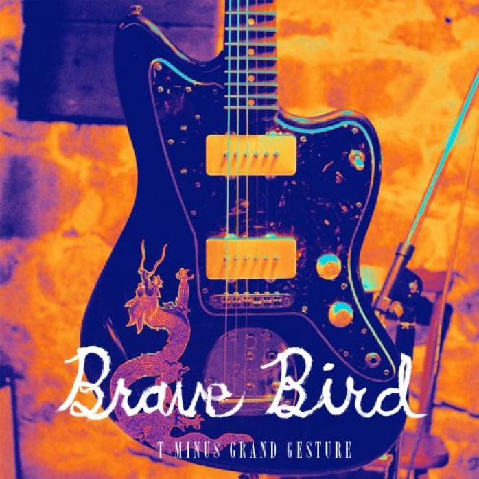 Brave Bird - T-Minus Grand Gesture (2014)