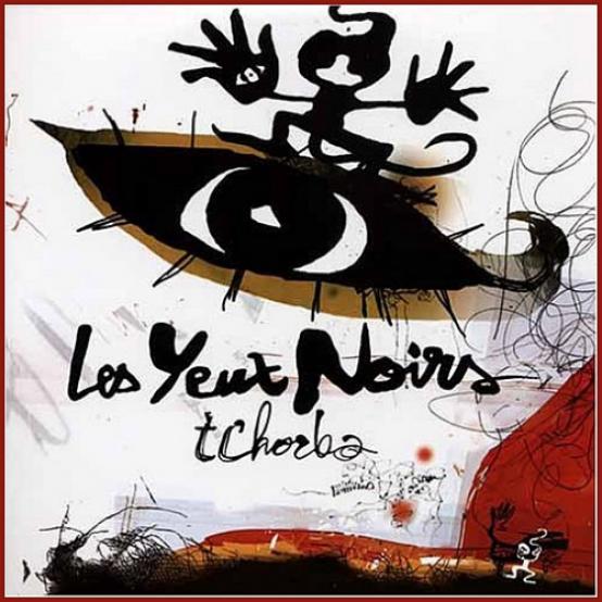 Les Yeux Noirs - TChorba (2004)