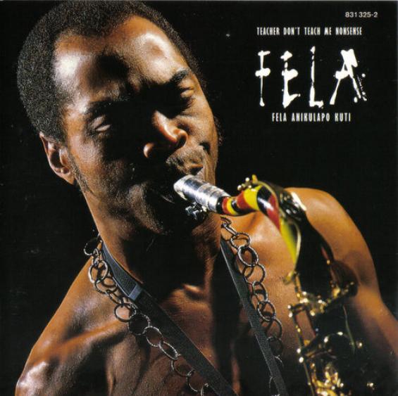 Fela Kuti - Teacher Don't Teach Me Nonsense (1986)
