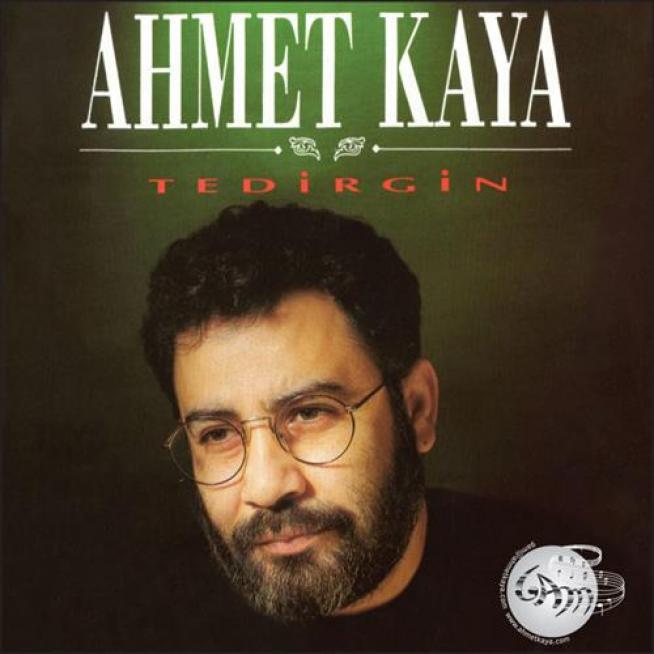 Ahmet Kaya - Tedirgin (1993)