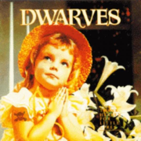 Dwarves - Thank Heaven For Little Girls (1991)