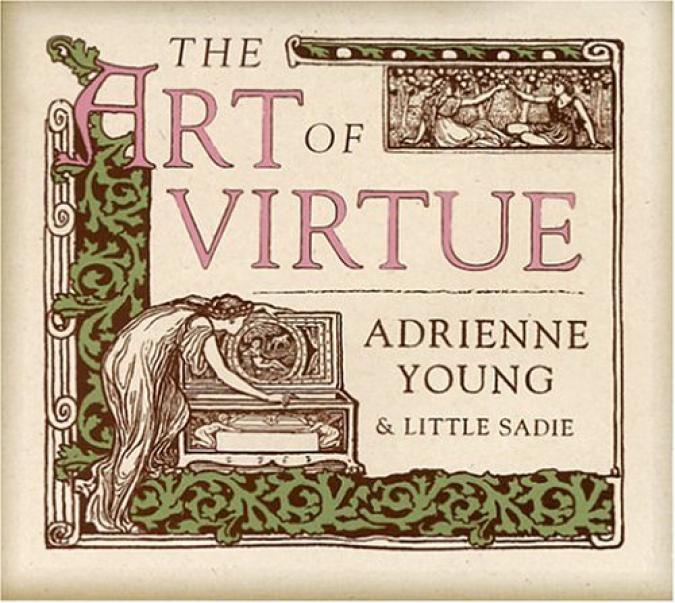 Adrienne Young - The Art Of Virtue (2005)