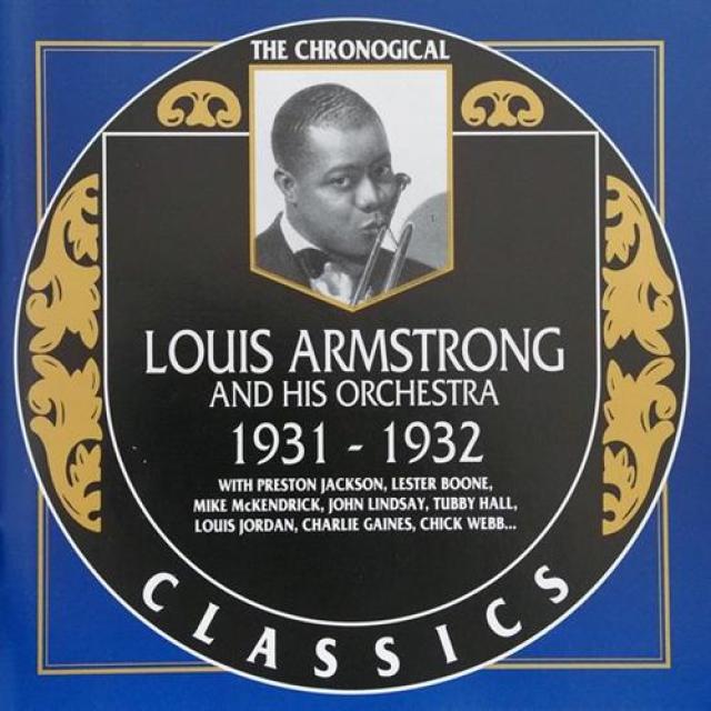 Louis Armstrong - The Chronological Classics: Louis Armstrong And His Orchestra 1931-1932 (1990)
