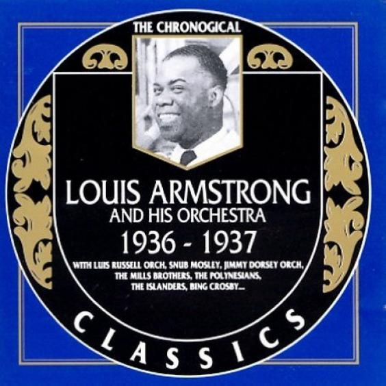 Louis Armstrong - The Chronological Classics: Louis Armstrong And His Orchestra 1936-1937 (1990)