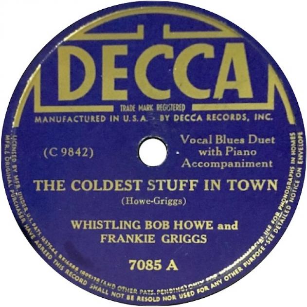 Whistling Bob Howe & Frankie Griggs - The Coldest Stuff In Town / The Hottest Stuff In Town (1935)