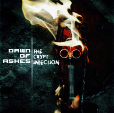 Dawn Of Ashes - The Crypt Injection (2007)