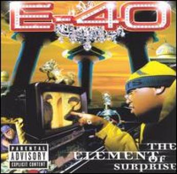 E-40 - The Element Of Surprise (1998)
