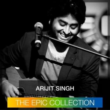 Arijit Singh - The Epic Collection (2015)