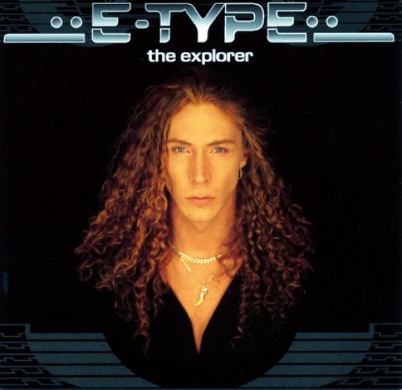 E-Type - The Explorer (1996)