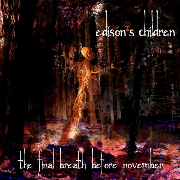 Edison's Children - The Final Breath Before November (2013)