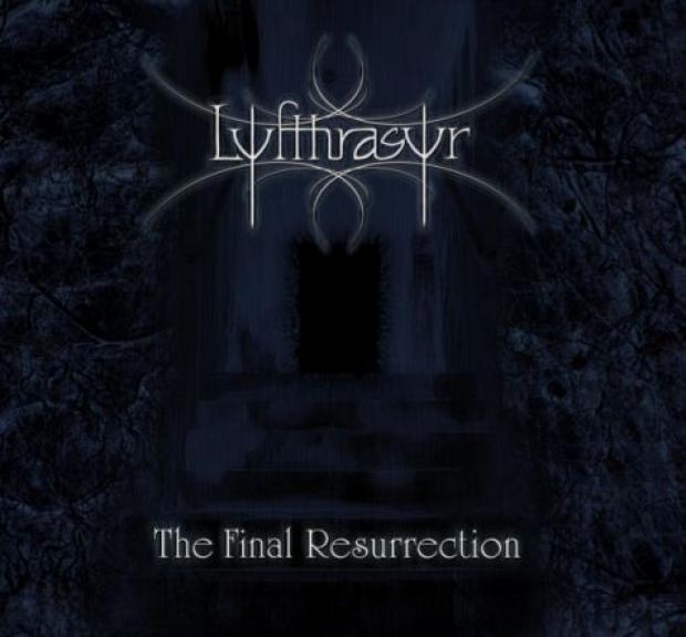 Lyfthrasyr - The Final Resurrection (2005)