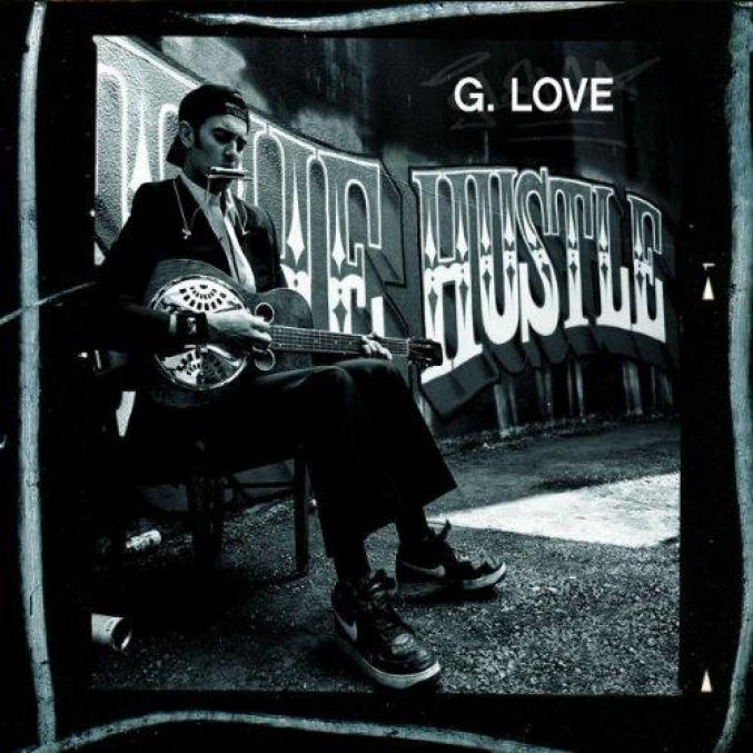 G. Love & Special Sauce - The Hustle (2004)