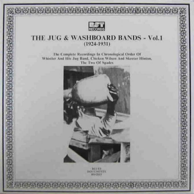 Whistler And His Jug Band - The Jug And Washboard Bands - Vol. 1 (1924-1931) (1988)