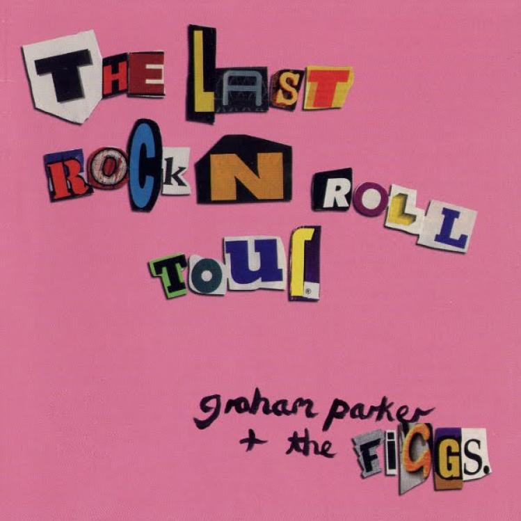 Graham Parker & The Figgs - The Last Rock'N'Roll Tour (1997)