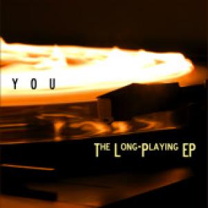 Y-O-U - The Long-Playing EP (2009)