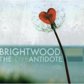 Brightwood - The Love Antidote (2006)