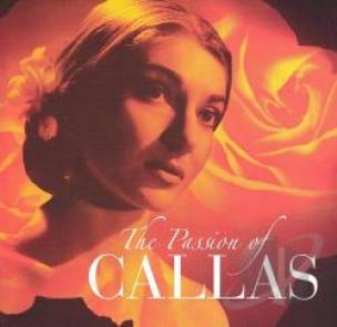 Maria Callas - The Passion Of Callas (2003)