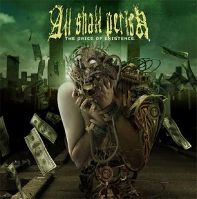 All Shall Perish - The Price Of Existence (2006)