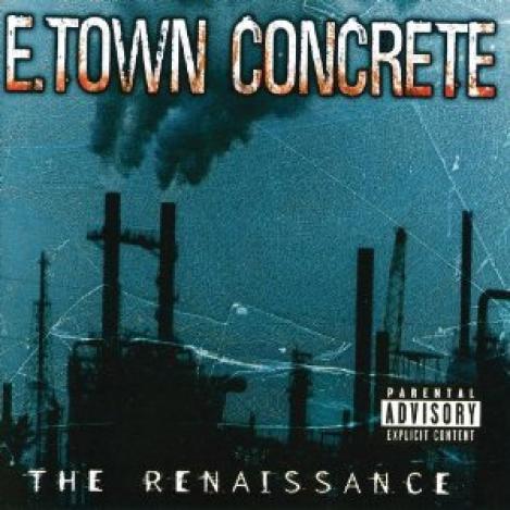 E.Town Concrete - The Renaissance (2003)
