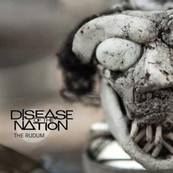 Disease Of The Nation - The Rudum (2011)