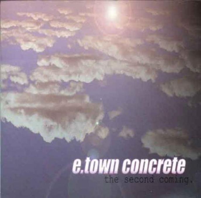 E.Town Concrete - The Second Coming (2000)