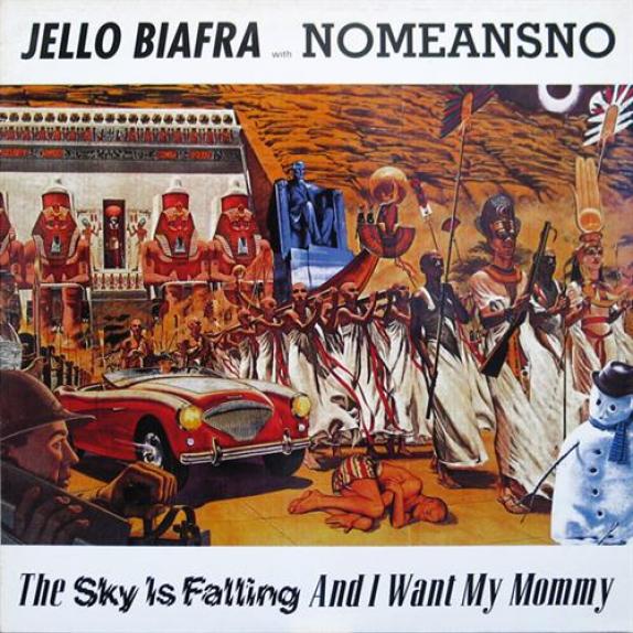Nomeansno The Sky Is Falling And I Want My Mommy Falling Space Junk Lyrics Listen Nomeansno The Sky Is Falling And I Want My Mommy Falling Space Junk Online