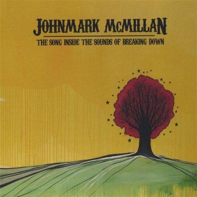 Breaking me down перевод. John Mark MCMILLAN. Inside песня. Breaking Sound песня. The Song of the marked.