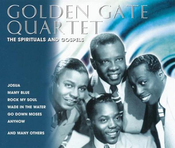 Golden Gate Quartet - The Spirituals And Gospel (2001)