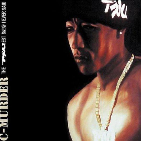C-Murder - The Truest Shit I Ever Said (2005)