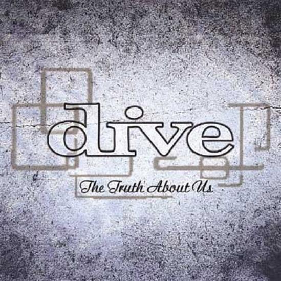 Dive - The Truth About Us (2007)