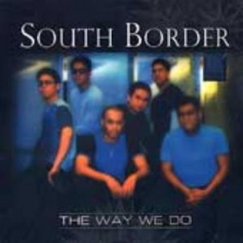 South Border - The Way We Do (2001)