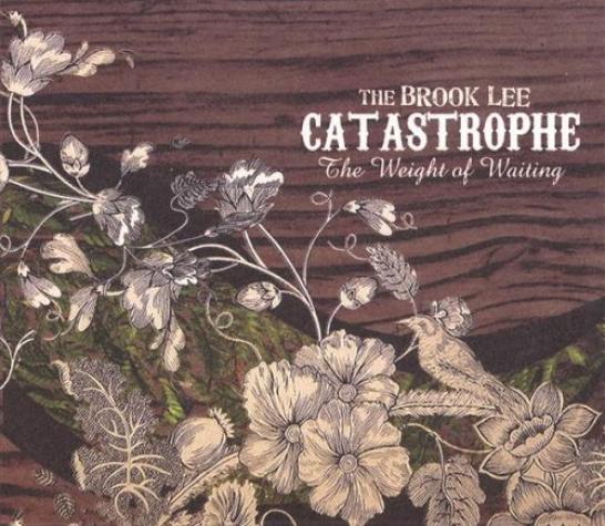 The Brook Lee Catastrophe - The Weight Of Waiting (2007)