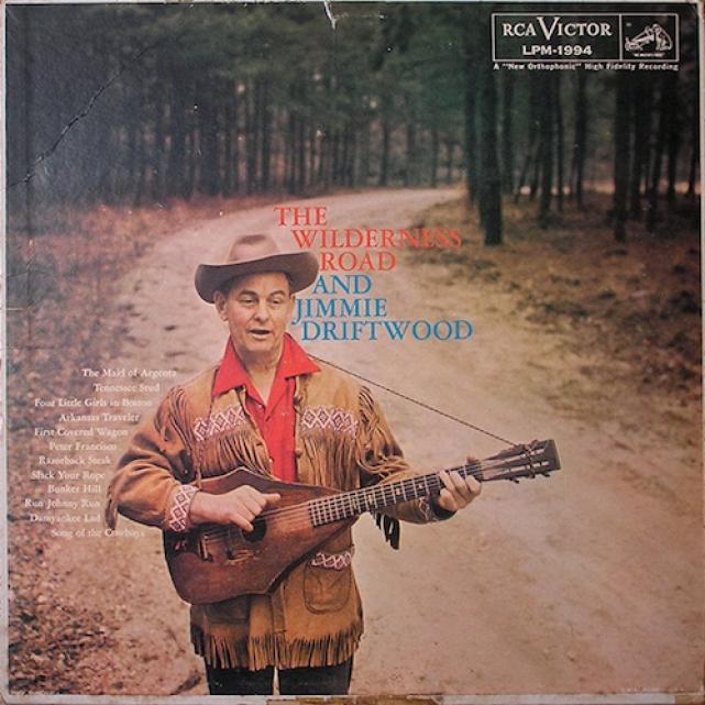 Jimmie Driftwood - The Wilderness Road And Jimmie Driftwood (1959)