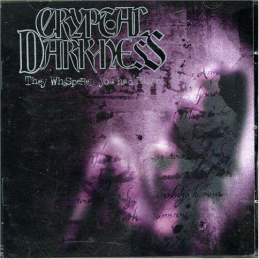 Cryptal Darkness - They Whispered You Had Risen (1999)