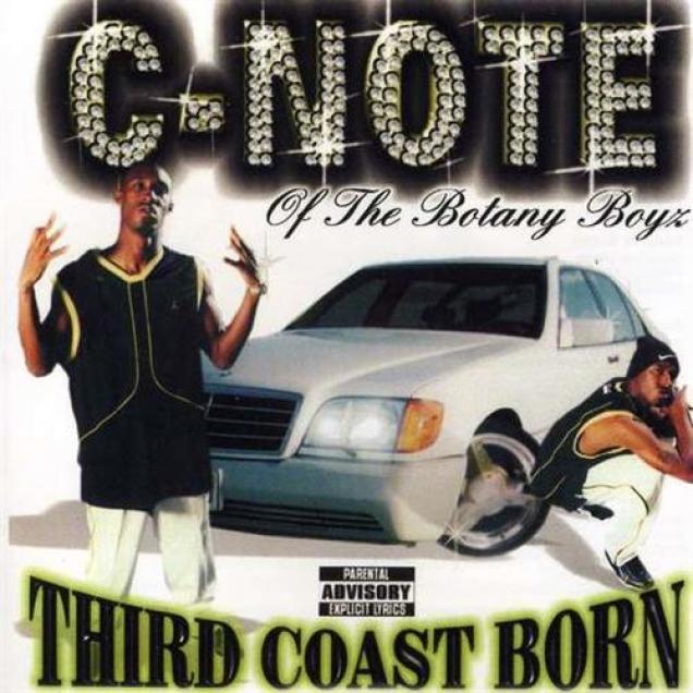 C-Note - Third Coast Born (1999)