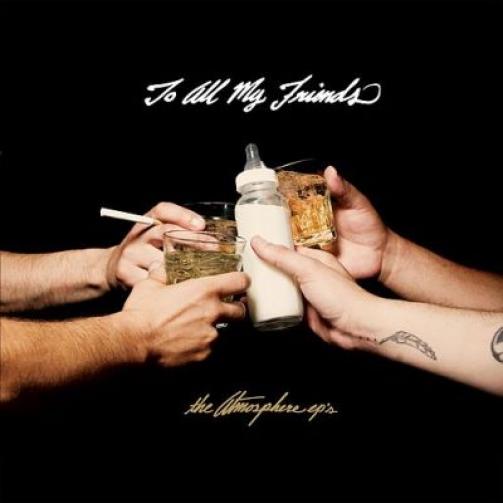 Atmosphere - To All My Friends Blood Makes The Blade Holy (2010)