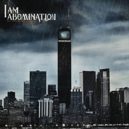 I Am Abomination - To Our Forefathers (2010)