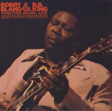 B.B. King & Bobby Bland - Together Again...Live (1976)