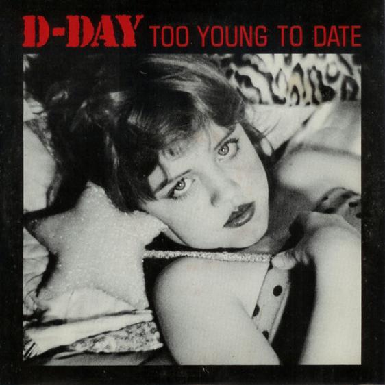 D-Day - Too Young To Date (1979)