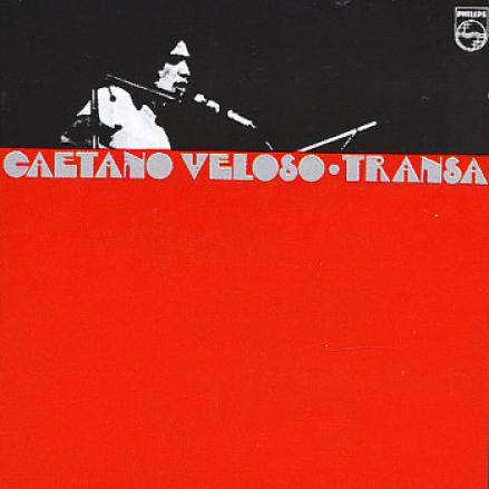 Caetano Veloso - Transa (1972)