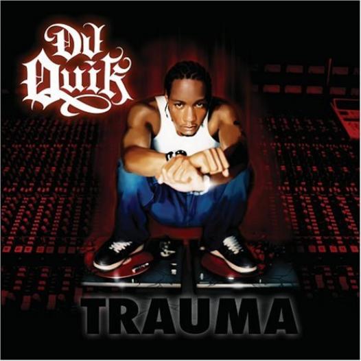 DJ Quik - Trauma (2005)